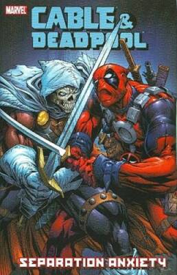 Cable  Deadpool - Volume 7: Separation Anxiety (v 7) - Paperback - VERY GOOD
