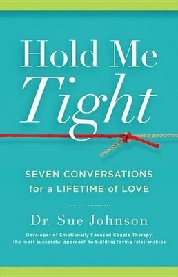 Sue Johnson Hold Me Tight (Hardback) (UK IMPORT)