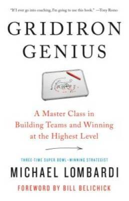 Gridiron Genius: A Master Class in Building Teams and Winning at the High - GOOD