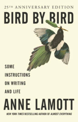 Bird by Bird: Some Instructions on Writing and Life - Paperback - VERY GOOD