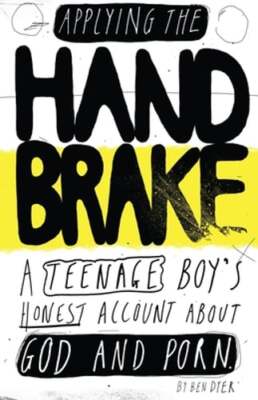 Applying The Handbrake by Ben Dyer: New