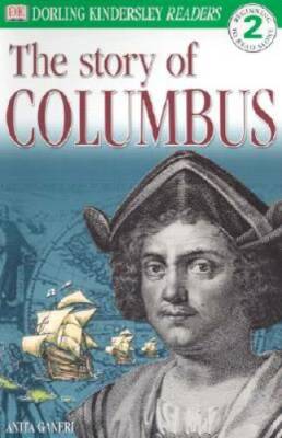 The Story of Christopher Columbus (DK Reader Level 2: Beginning to Read - GOOD