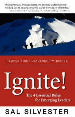 Ignite! The 4 Essential Rules for Emerging Leaders [People-First Leadership]