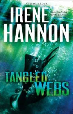 Tangled Webs: A Novel (Men of Valor) - Paperback By Hannon, Irene - GOOD