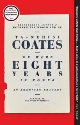 We Were Eight Years in Power: An American Tragedy - Paperback - GOOD