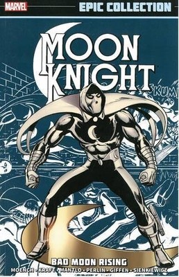 MOON KNIGHT EPIC COLLECTION: BAD MOON RISING By Doug Moench & David NEW