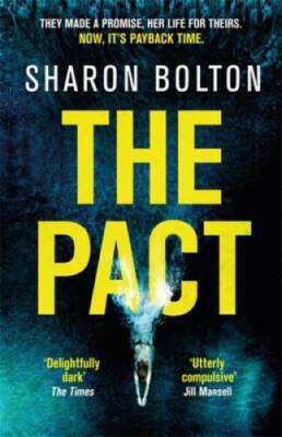 The Pact - Paperback By Bolton, Sharon - GOOD