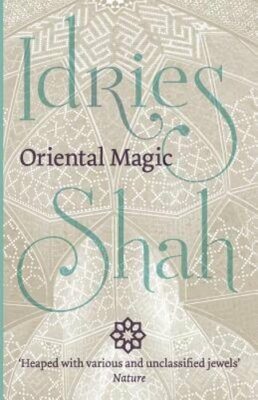 Oriental Magic by Idries Shah: New