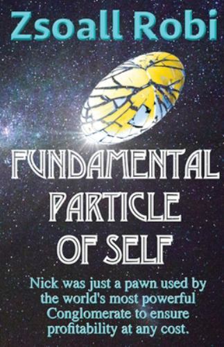 Fundamental Particle of Self by Zsoall Robi (2021, Trade Paperback) for ...
