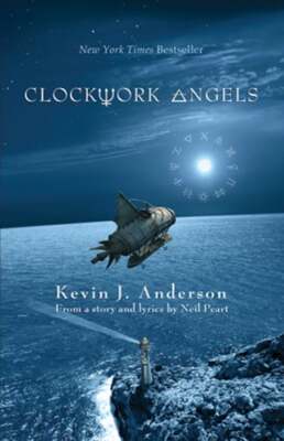 Clockwork Angels: The Novel by Kevin Anderson: Used