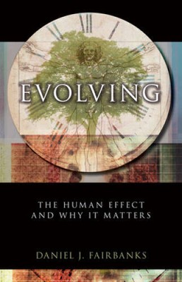 Evolving: The Human Effect and Why It Matters - Paperback - VERY GOOD