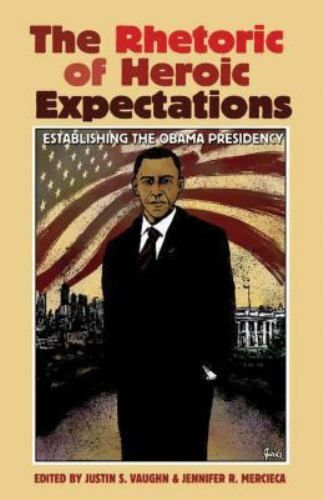 Presidential Rhetoric and Political Communication Ser.: Rhetoric of ...