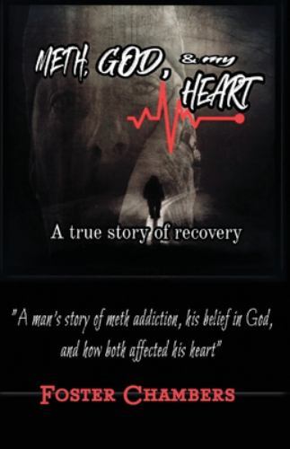 Meth, God, and My Heart by Foster Chambers (2022, Trade Paperback) for ...