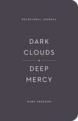 Dark Clouds, Deep Mercy Devotional Journal by Mark Vroegop: Used