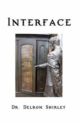 Interface by Delron Shirley (2013, Trade Paperback) for sale online | eBay
