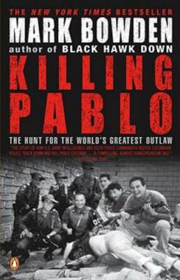 Killing Pablo: The Hunt for the World's Greatest Outlaw - Paperback - GOOD