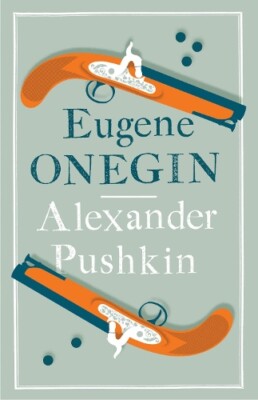 Alexander Pushkin Eugene Onegin (Paperback) Evergreens
