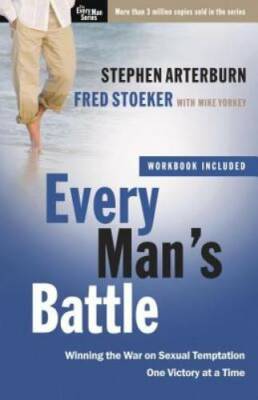 Every Man's Battle: Winning the War on Sexual Temptation One Victory - VERY GOOD