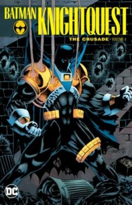 Batman: Knightquest: The Crusade Vol. 1 by Chuck Dixon: New