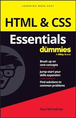 HTML & CSS Essentials For Dummies (For Dummies (Computer/tech)) - paperback ...