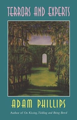 Terrors and Experts by Adam Phillips: New