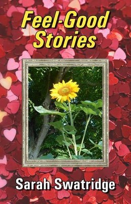 Sarah Swatridge Feel Good Stories (Paperback) (UK IMPORT)