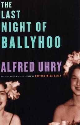 The Last Night of Ballyhoo - Paperback By Uhry, Alfred - GOOD