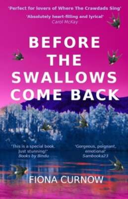 Before the Swallows Come Back by Fiona Curnow: New