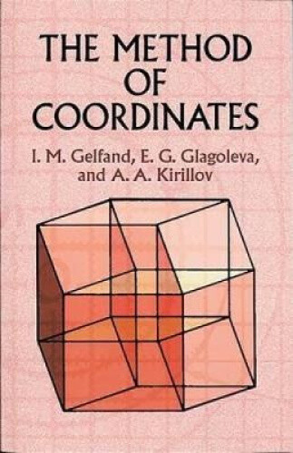 The Method Of Coordinates (Dover Books On Mathematics) By I. M. Gelfand Neuf