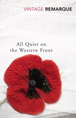All Quiet on the Western Front By Erich Maria Remarque. 9780099532811