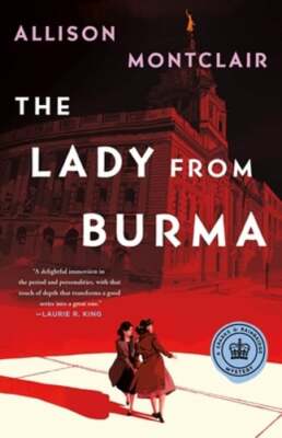 The Lady from Burma: A Sparks & Bainbridge Mystery by Allison Montclair: New