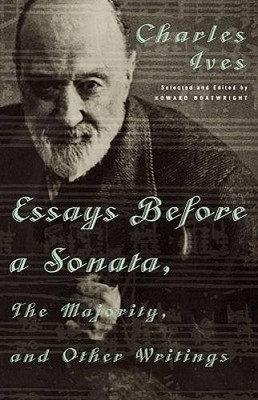 Essays Before a Sonata, The Majority, and Other Writings - Paperback - GOOD