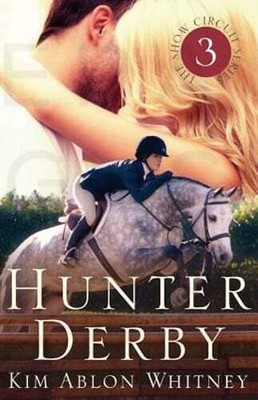Hunter Derby by Kim Ablon Whitney: New