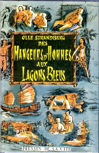 Olie Strandberg . Des Mangeurs D' Hommes Aux Lagons Bleus . 