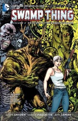 Swamp Thing Vol 3: Rotworld: The Green Kingdom (The New 52) 