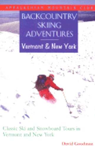 Backcountry Skiing Adventures: Vermont and New York: Classic Ski and