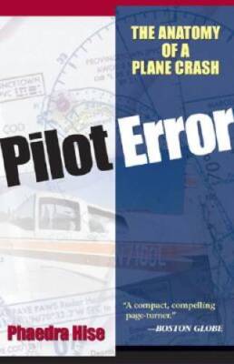 Pilot Error: The Anatomy of a Plane Crash - Paperback - ACCEPTABLE