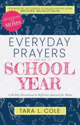 Everyday Prayers for the School Year- 9781641238441, paperback, Tara L Cole, new