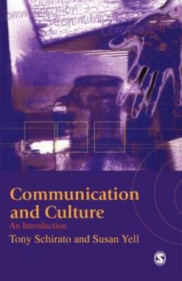 Communication and Culture: An Introduction - Paperback By Schirato, Tony - GOOD
