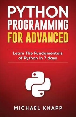 Python Programming for Advanced: Learn the Fundamentals of Python in - GOOD