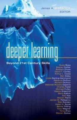 Deeper Learning: Beyond 21st Century Skills (Solutions) - Hardcover - GOOD