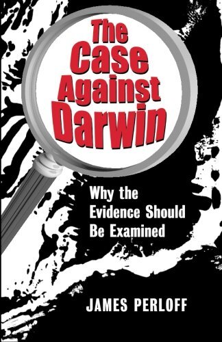 James Perloff The Case Against Darwin (Poche)