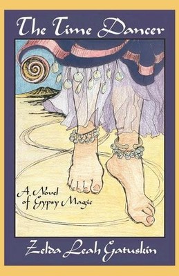 Zelda Leah Gatuskin The Time Dancer (Paperback) Spiral Map of Time (UK IMPORT)