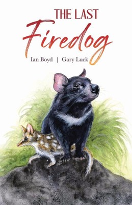 The Last Firedog by Ian Boyd [Paperback]