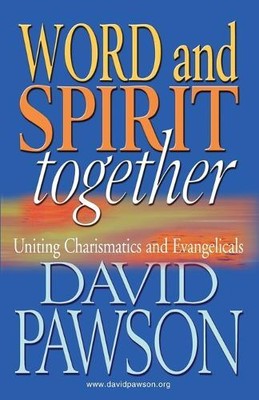 David Pawson Word and Spirit Together (Paperback) (UK IMPORT)