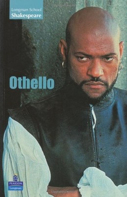Othello (LONGMAN SCHOOL SHAKESPEARE),W. Shakespeare