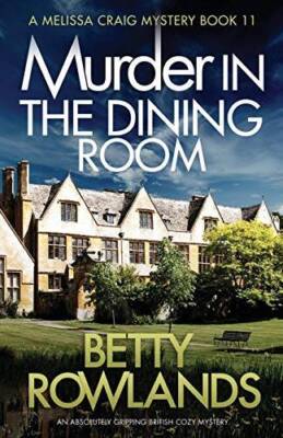 Murder in the Dining Room: An absolutely gripping British cozy myste - VERY GOOD