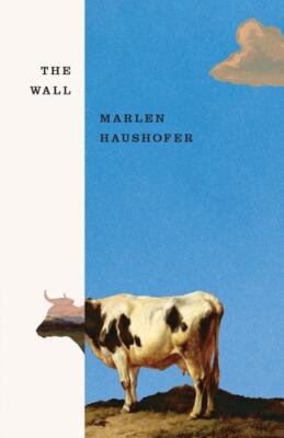 The Wall by Haushofer, Marlen [Paperback]