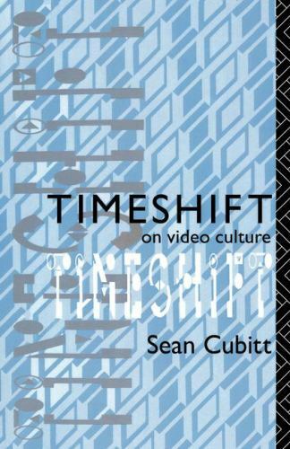 Comedia Ser.: Timeshift : On Video Culture by Sean Cubitt (2016 ...