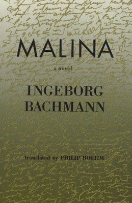 MALINA: A NOVEL (PORTICO S) By Ingeborg Bachmann **BRAND NEW**